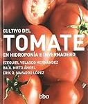Análisis de los mejores productos para cultivar tomates en tu jardín